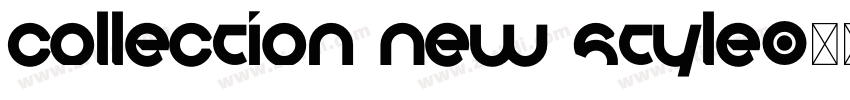 Collection New Style字体转换 Collection New Style字体转换